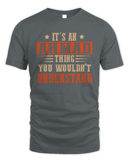 It's a Name Thing Personalized Funny Shirt AHMAD M1-51 / Unisex Standard T-Shirt / charcoal