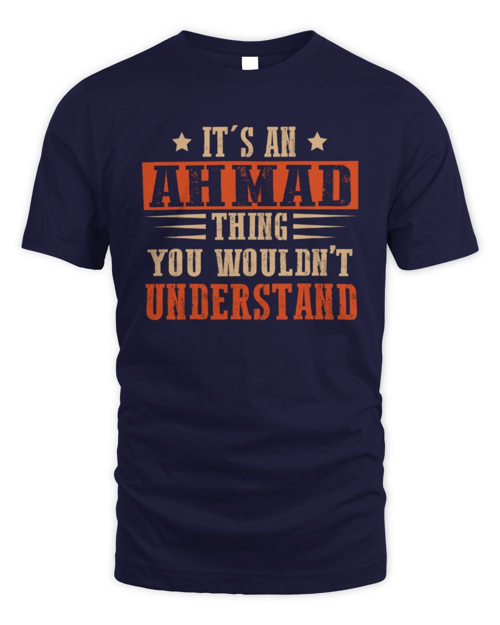 It's a Name Thing Personalized Funny Shirt AHMAD M1-51 / Unisex Standard T-Shirt / navy