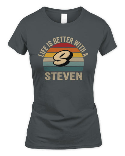 Life Is Better with Name Vintage Sun Shirt STEVEN M1-50 / Women's Standard T-Shirt / charcoal