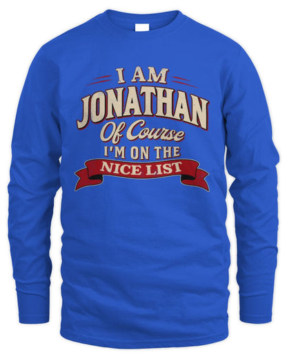 I'm Name Of Course I'm On The Nice List Funny Christmas Shirt JONATHAN M1-68 / Men's Long Sleeved T-Shirt / royal