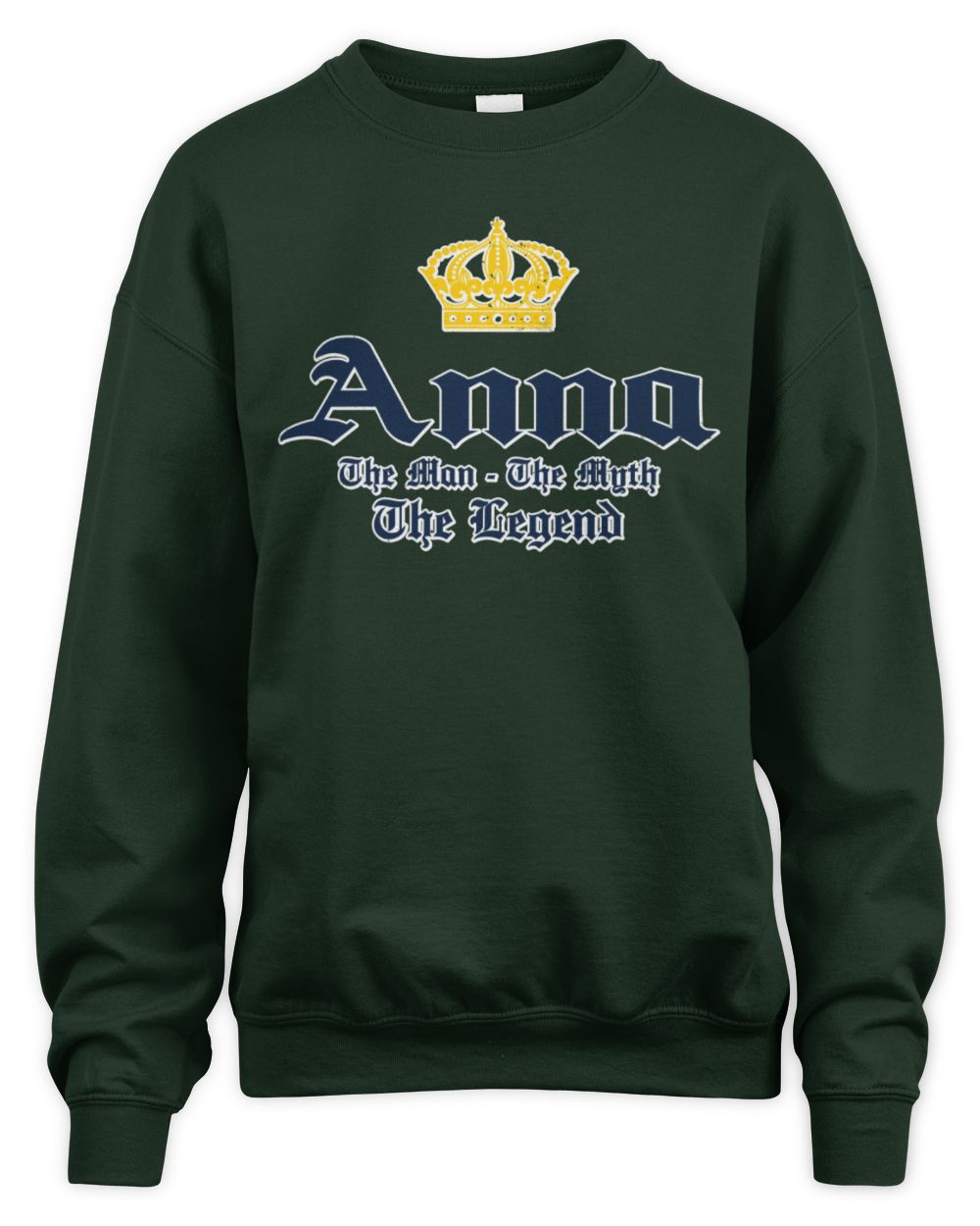 The Man The Myth The Legend Corona Beer T-Shirt ANNA M1-S83 / Unisex Sweatshirt / forest green