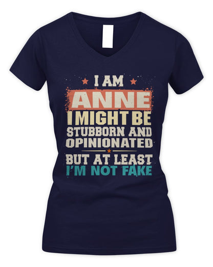 I Am Name I Might Be Stubborn and Opinionated Graphic T-Shirt ANNE M1-72 / Women's V-Neck T-Shirt / navy