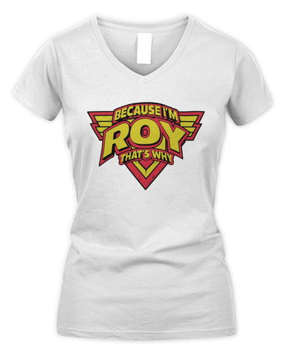 Because I'm Name That's Why Red and Yellow Logo Graphic T-Shirt ROY M1-75 / Women's V-Neck T-Shirt / white