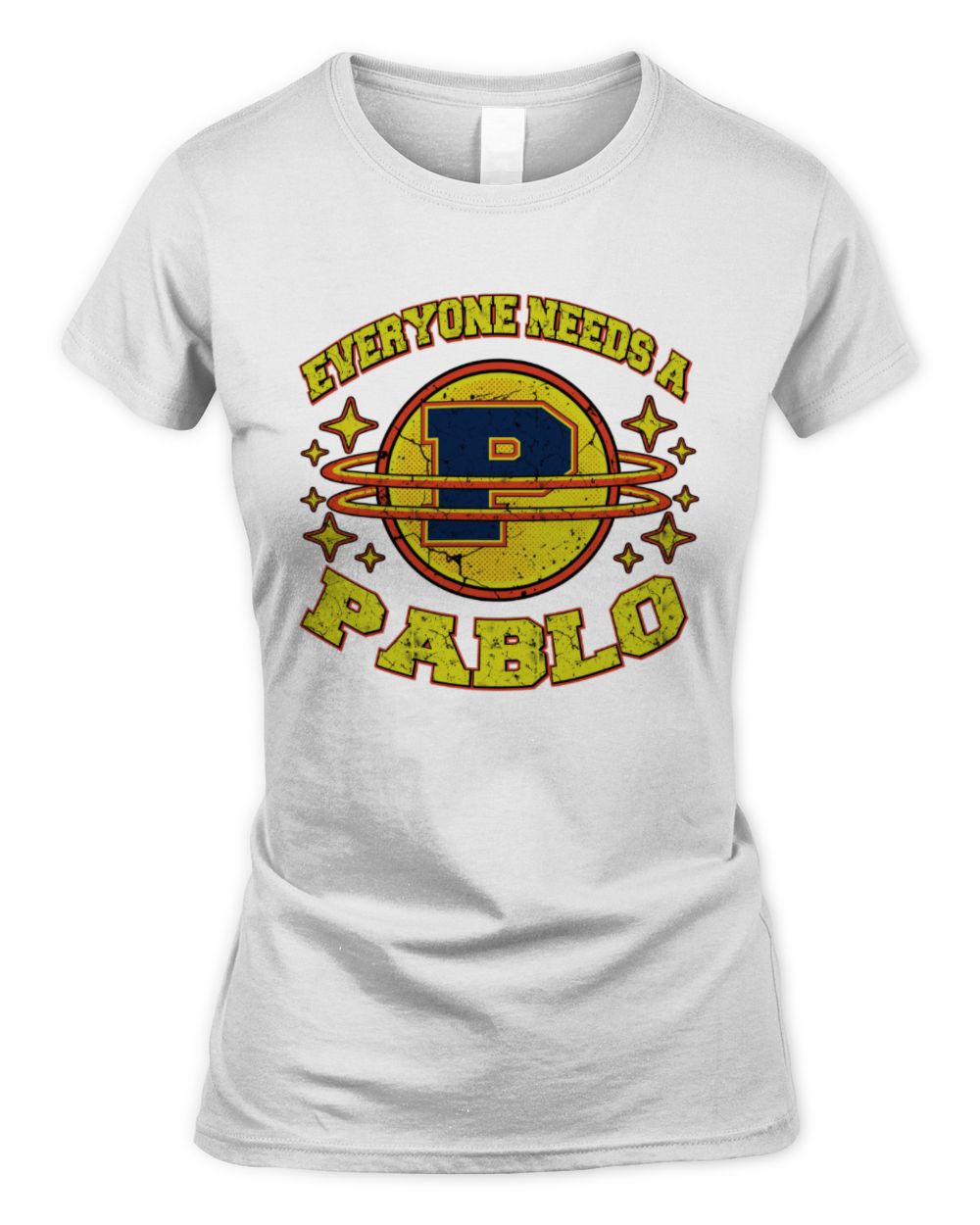 Everyone Needs a Your Name Shirt PABLO M1-76 / Women's Standard T-Shirt / white