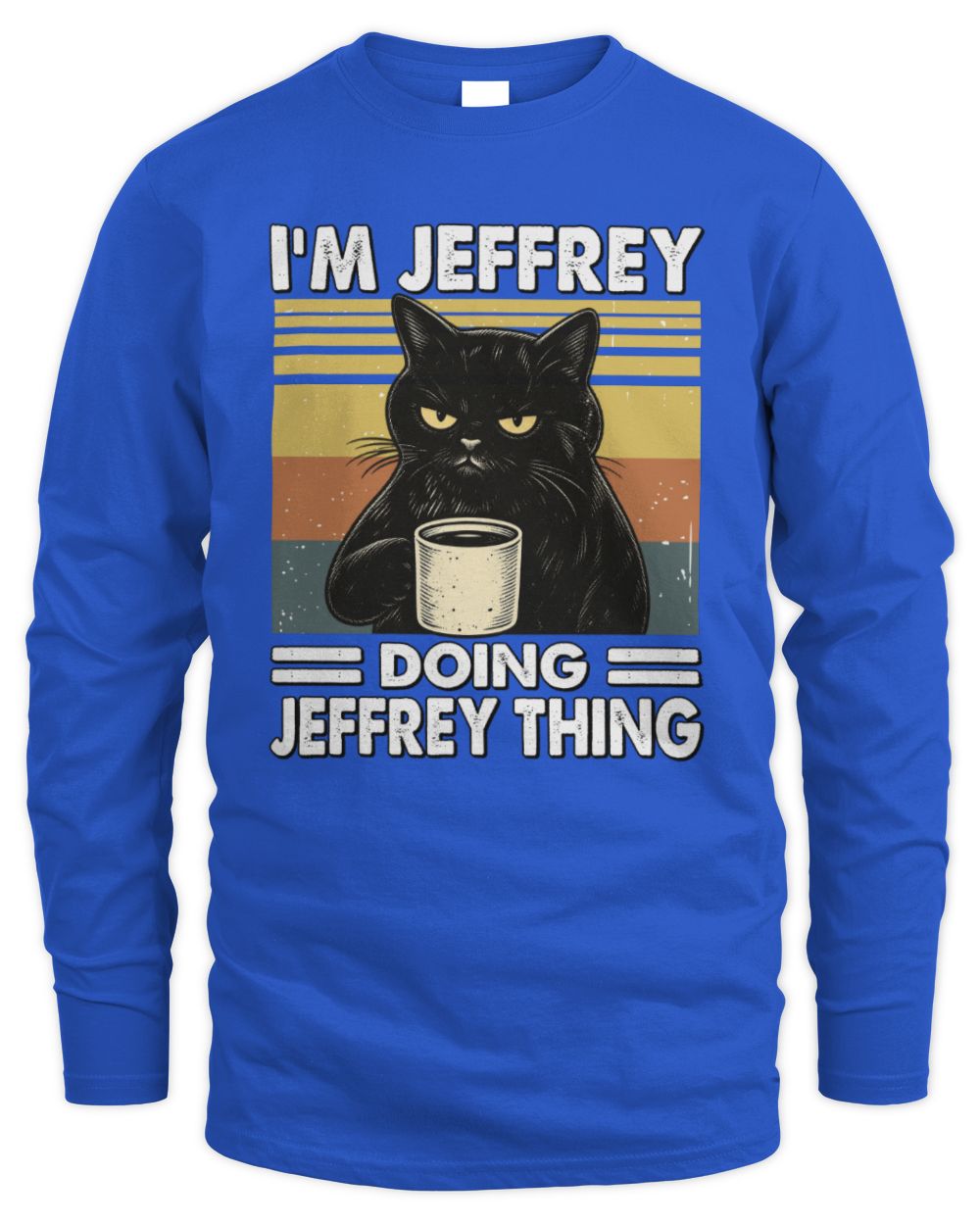 I'm Name Doing Name Thing Grumpy Black Cat Shirt JEFFREY M1-79 / Men's Long Sleeved T-Shirt / royal