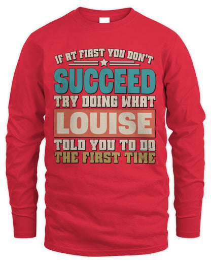 If at First You Don't Succeed Funny Vintage Shirt LOUISE M1-53 / Men's Long Sleeved T-Shirt / red