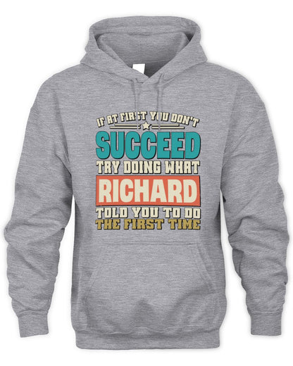If at First You Don't Succeed Funny Vintage Shirt RICHARD M1-53 / Unisex Hoodie / sport grey