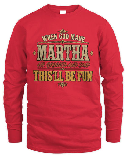 When God Made Your Name Funny Western T-Shirt MARTHA M1-81 / Men's Long Sleeved T-Shirt / red