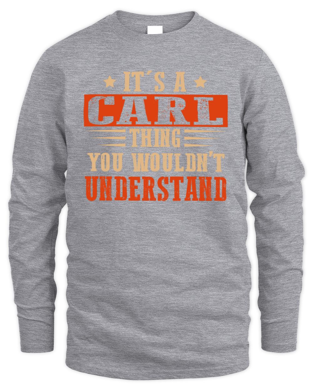 It's a Name Thing Personalized Funny Shirt CARL M1-51 / Men's Long Sleeved T-Shirt / sport grey