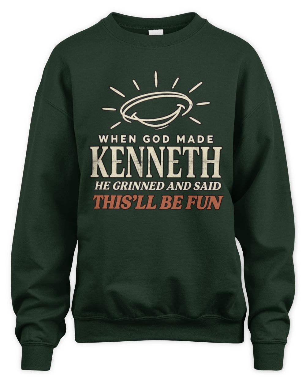 When God Made Your Name Funny Western T-Shirt T-Shirt KENNETH M1-S82 / Unisex Sweatshirt / forest green