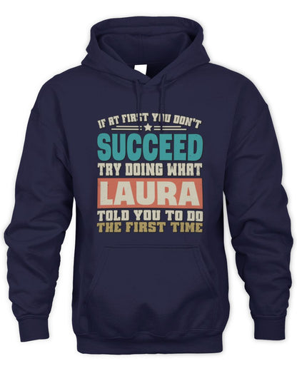 If at First You Don't Succeed Funny Vintage Shirt LAURA M1-53 / Unisex Hoodie / navy