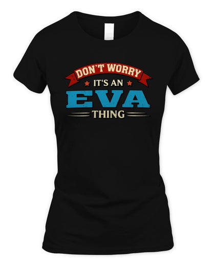 Don't Worry It's a Your Name Thing Funny Retro T-Shirt EVA M1-57 / Women's Standard T-Shirt / black