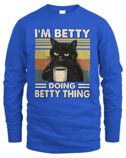 I'm Name Doing Name Thing Grumpy Black Cat Shirt BETTY M1-79 / Men's Long Sleeved T-Shirt / royal