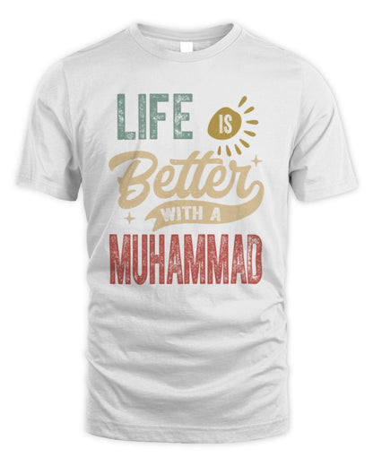 Life Is Better With a Name Personalized Retro T-Shirt MUHAMMAD-48 / Unisex Standard T-Shirt / white