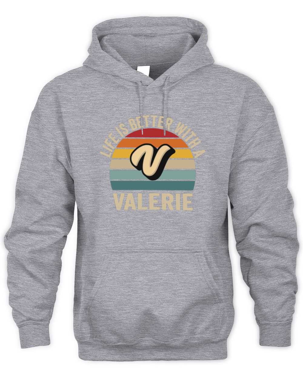 Life Is Better with Name Vintage Sun Shirt VALERIE M1-50 / Unisex Hoodie / sport grey