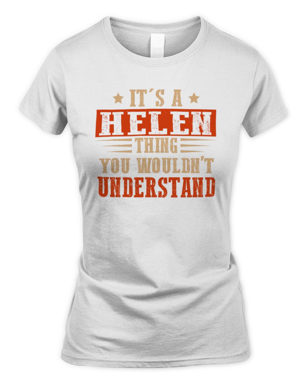 It's a Name Thing Personalized Funny Shirt HELEN M1-51 / Women's Standard T-Shirt / white