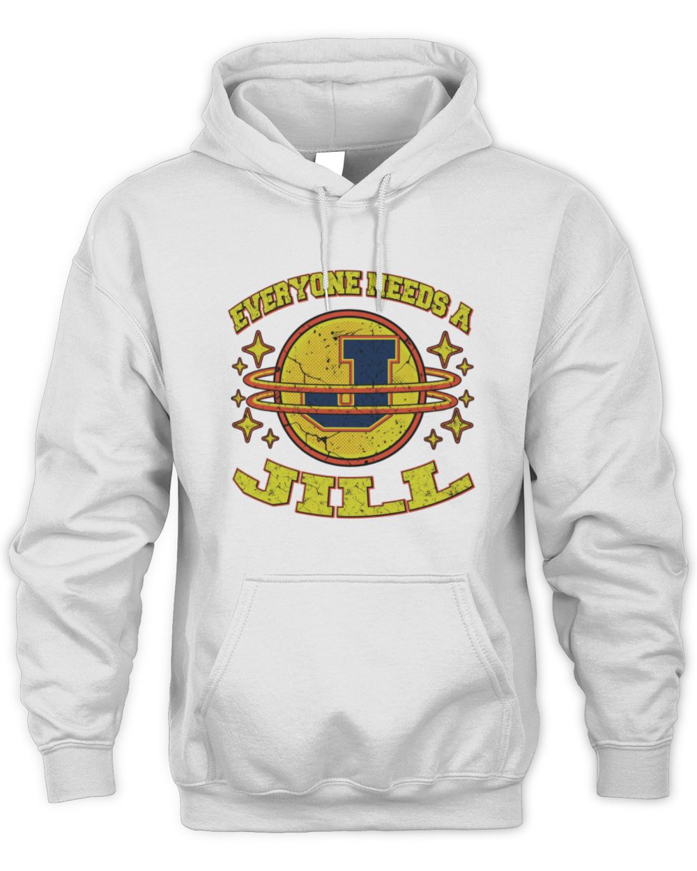 Everyone Needs a Your Name Shirt JILL M1-76 / Unisex Hoodie / white