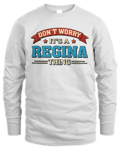 Don't Worry It's a Your Name Thing Funny Retro T-Shirt REGINA M1-57 / Men's Long Sleeved T-Shirt / white