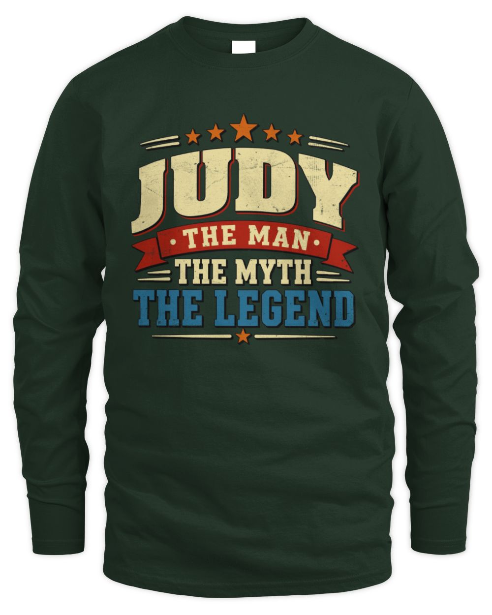 The Man The Myth The Legend Ribbon Vintage T-Shirt JUDY M1-56 / Men's Long Sleeved T-Shirt / forest green