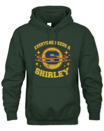 Everyone Needs a Your Name Shirt SHIRLEY M1-76 / Unisex Hoodie / forest green