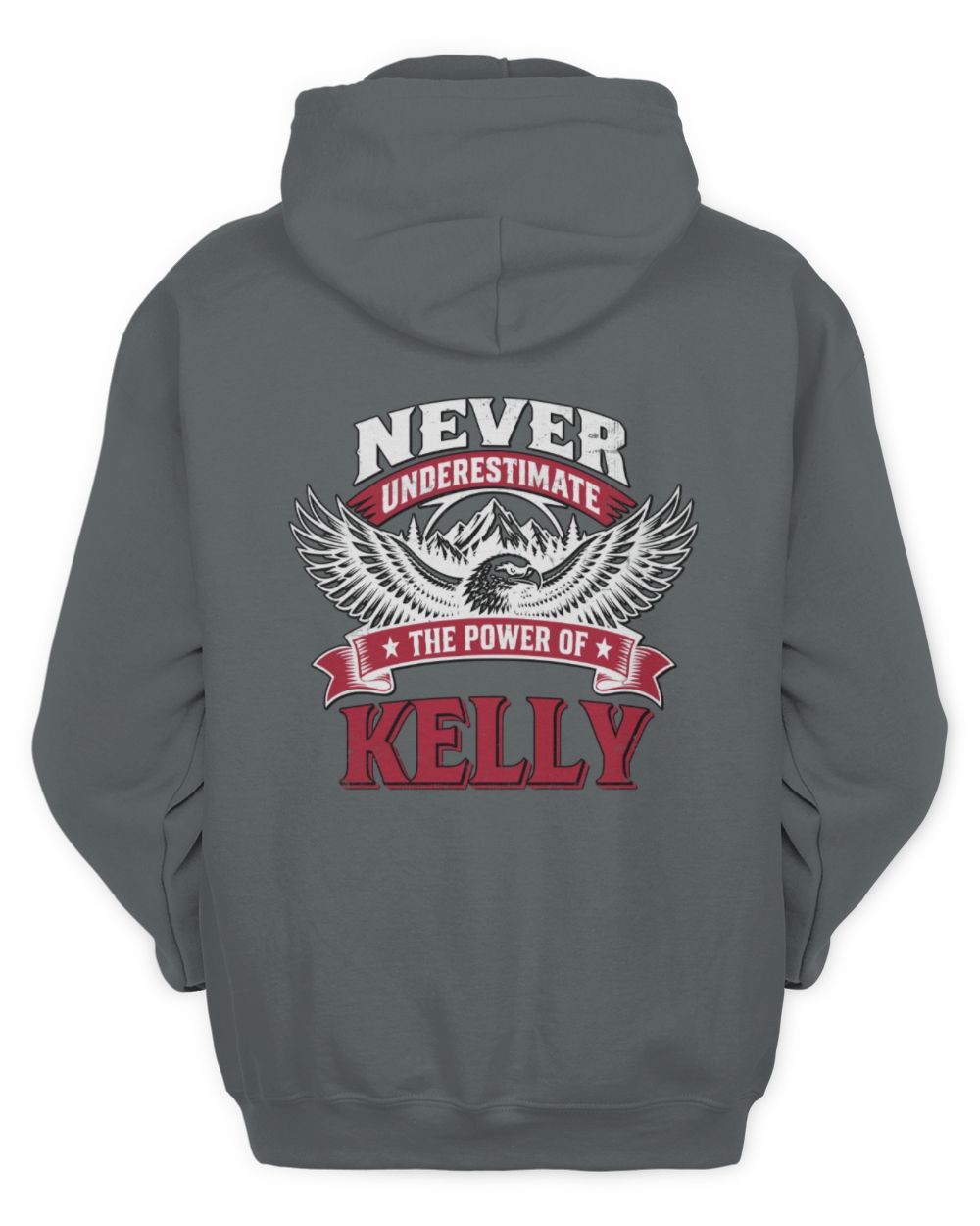 Never Underestimate Your Name Eagle Mountain Shirt KELLY M1-61 / Unisex Hoodie / charcoal