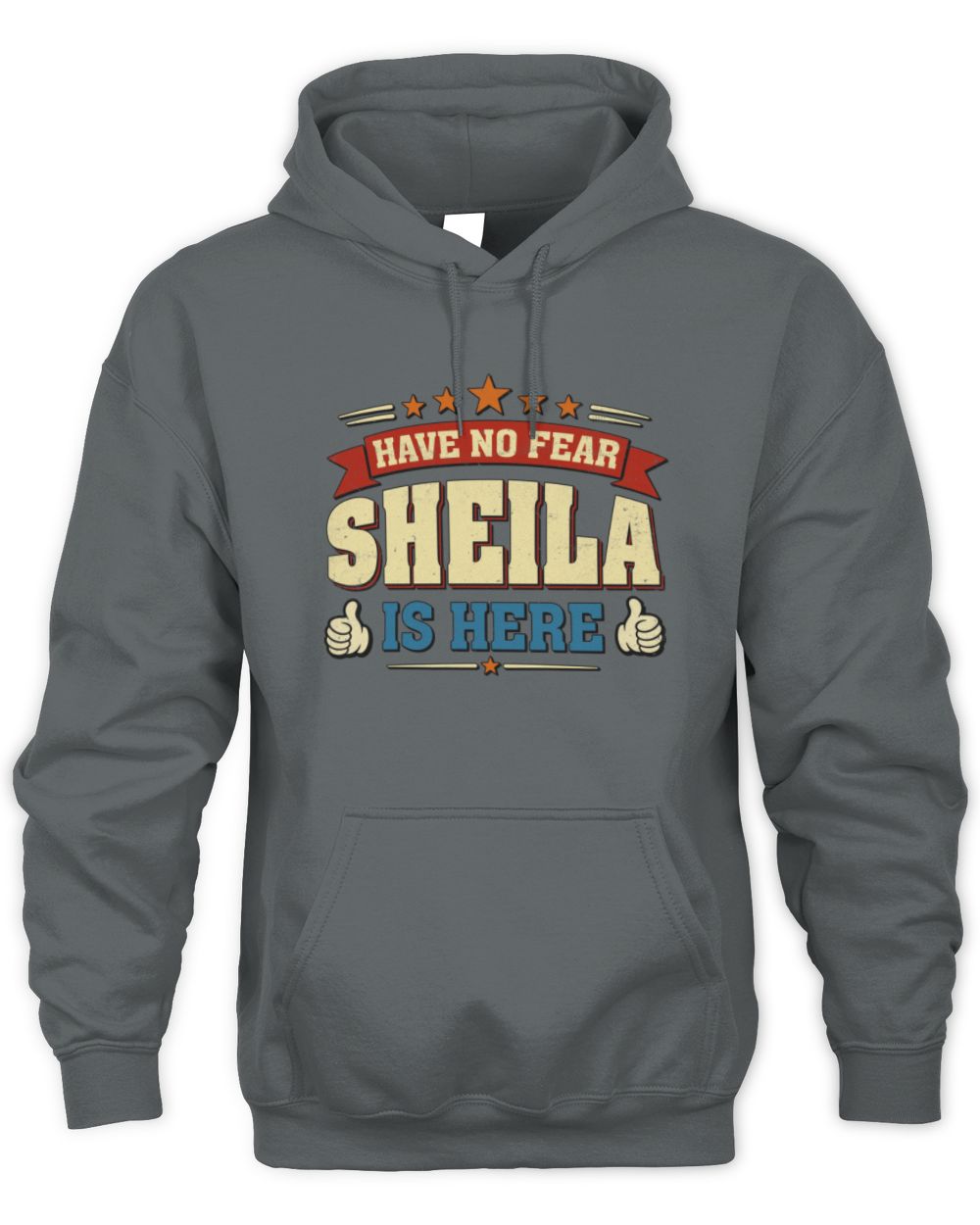 Have No Fear Your Name Is Here Cool Graphic T-Shirt SHEILA M1-71 / Unisex Hoodie / charcoal