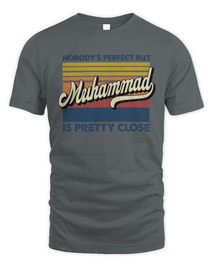 Nobody's Perfect But Your Name Is Pretty Close Retro Shirt MUHAMMAD M1-65 / Unisex Standard T-Shirt / charcoal