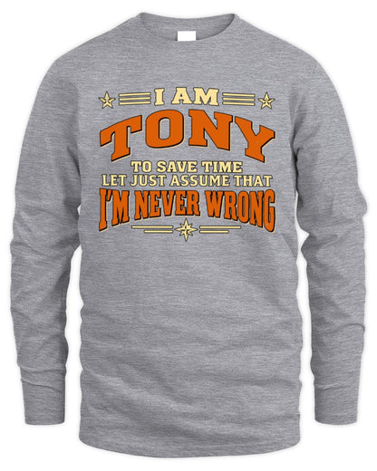 I'm Name Let's Just Assume I'm Never Wrong Retro Shirt TONY M1-64 / Men's Long Sleeved T-Shirt / sport grey