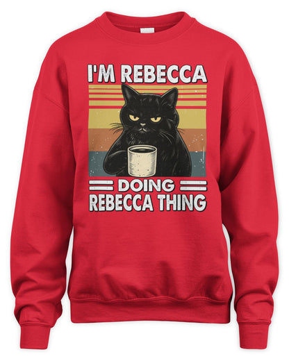 I'm Name Doing Name Thing Grumpy Black Cat Shirt REBECCA M1-79 / Unisex Sweatshirt / red