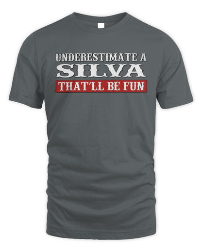Underestimate Me That'll Be Fun Graphic T-Shirt SILVA M1-69 / Unisex Standard T-Shirt / charcoal