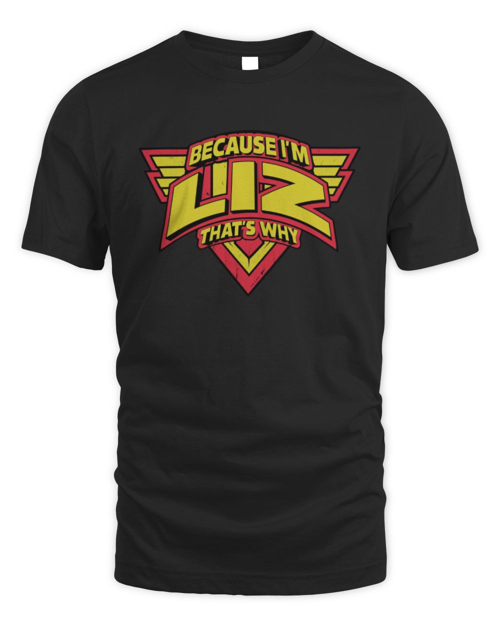 Because I'm Name That's Why Red and Yellow Logo Graphic T-Shirt LIZ M1-75 / Unisex Standard T-Shirt / black