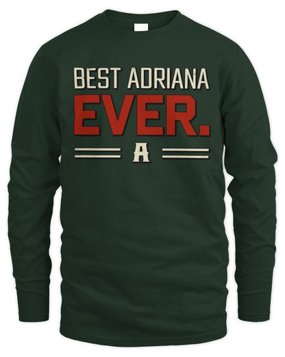 Best Your Name Ever Cool Shirt ADRIANA M1-58 / Men's Long Sleeved T-Shirt / forest green