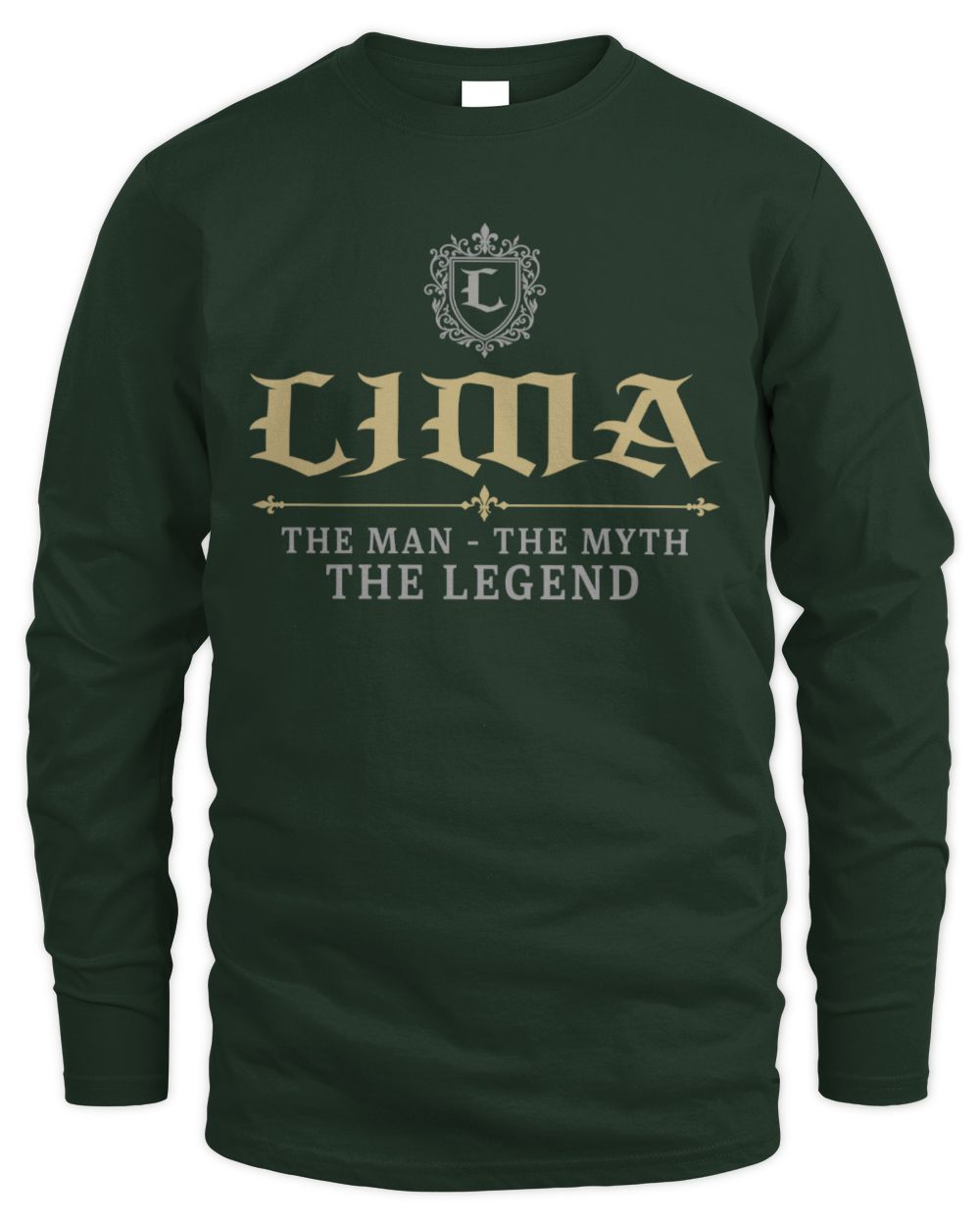 The Man The Myth The Legend Western Shirt LIMA M1-78 / Men's Long Sleeved T-Shirt / forest green