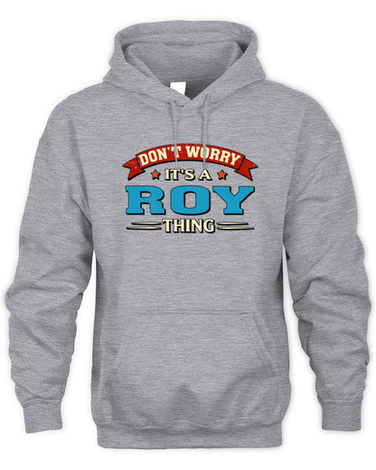 Don't Worry It's a Your Name Thing Funny Retro T-Shirt ROY M1-57 / Unisex Hoodie / sport grey