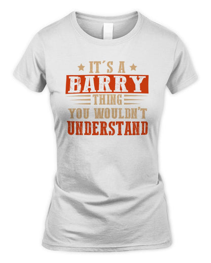 It's a Name Thing Personalized Funny Shirt BARRY M1-51 / Women's Standard T-Shirt / white