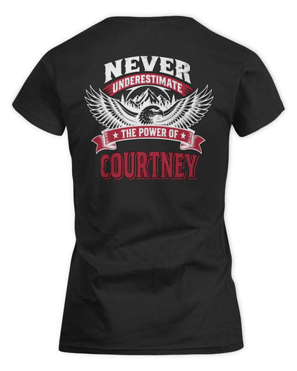 Never Underestimate Your Name Eagle Mountain Shirt COURTNEY M1-61 / Women's Standard T-Shirt / black