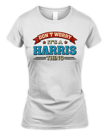 Don't Worry It's a Your Name Thing Funny Retro T-Shirt HARRIS M1-57 / Women's Standard T-Shirt / white