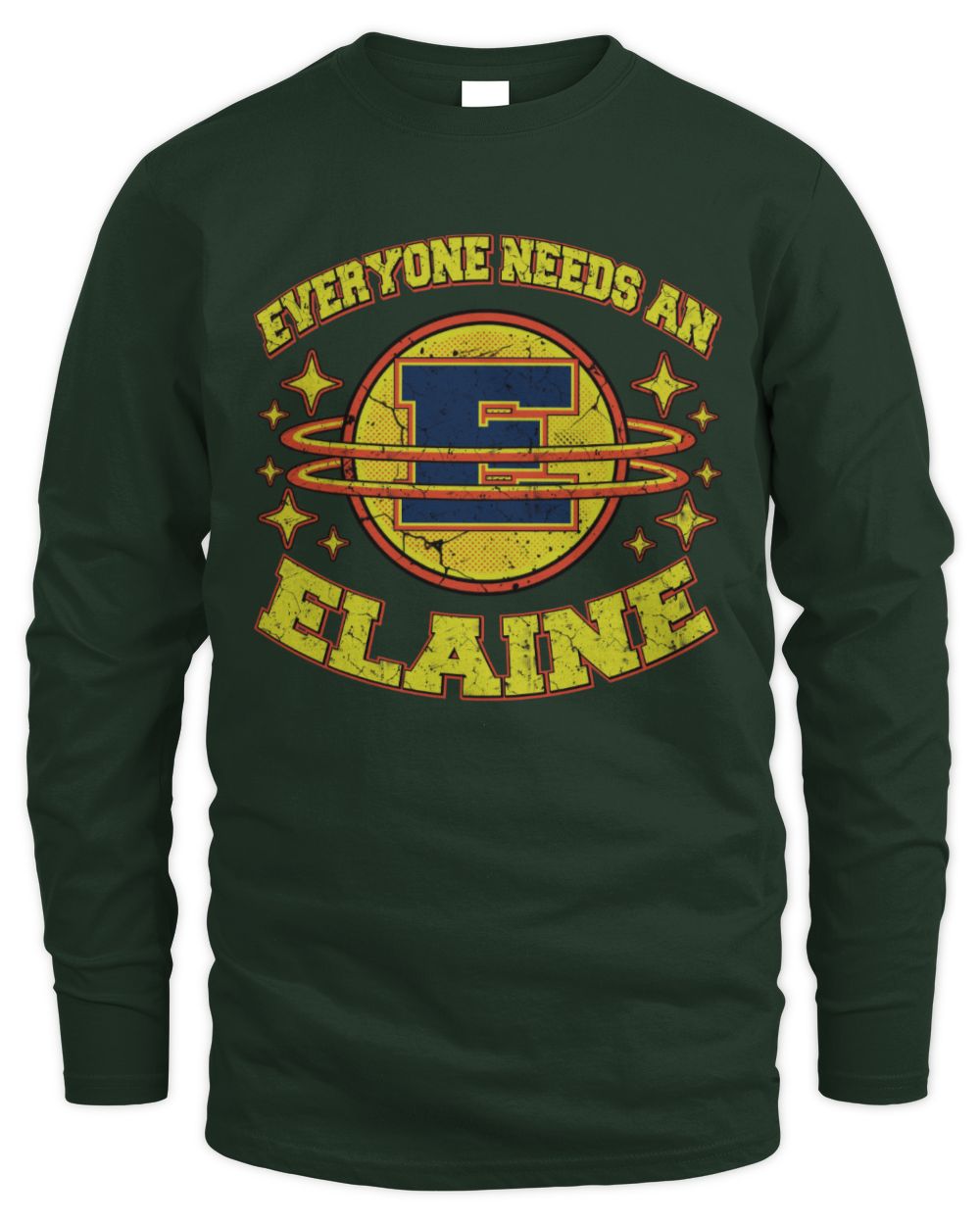 Everyone Needs a Your Name Shirt ELAINE M1-76 / Men's Long Sleeved T-Shirt / forest green