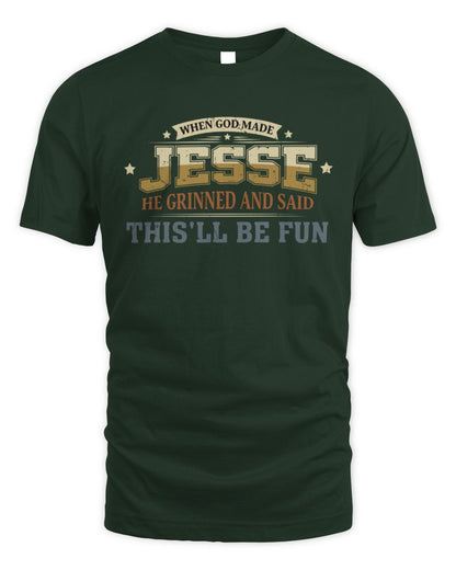 When God Made Your Name Funny Heritage T-Shirt JESSE M1-80 / Unisex Standard T-Shirt / forest green