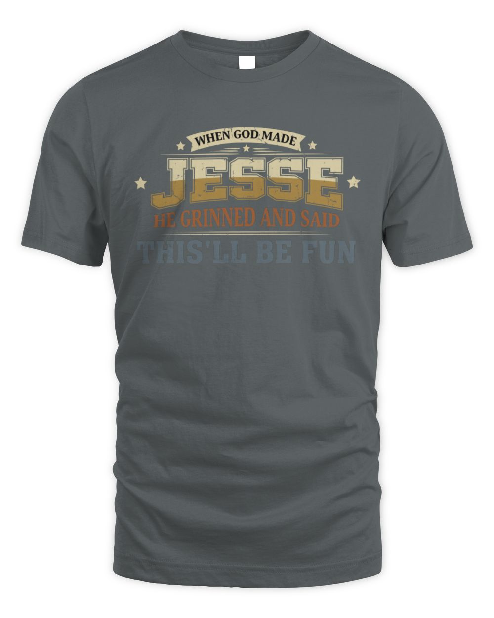 When God Made Your Name Funny Heritage T-Shirt JESSE M1-80 / Unisex Standard T-Shirt / charcoal
