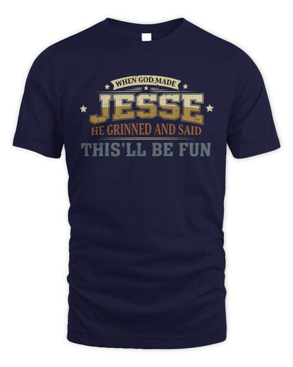 When God Made Your Name Funny Heritage T-Shirt JESSE M1-80 / Unisex Standard T-Shirt / navy