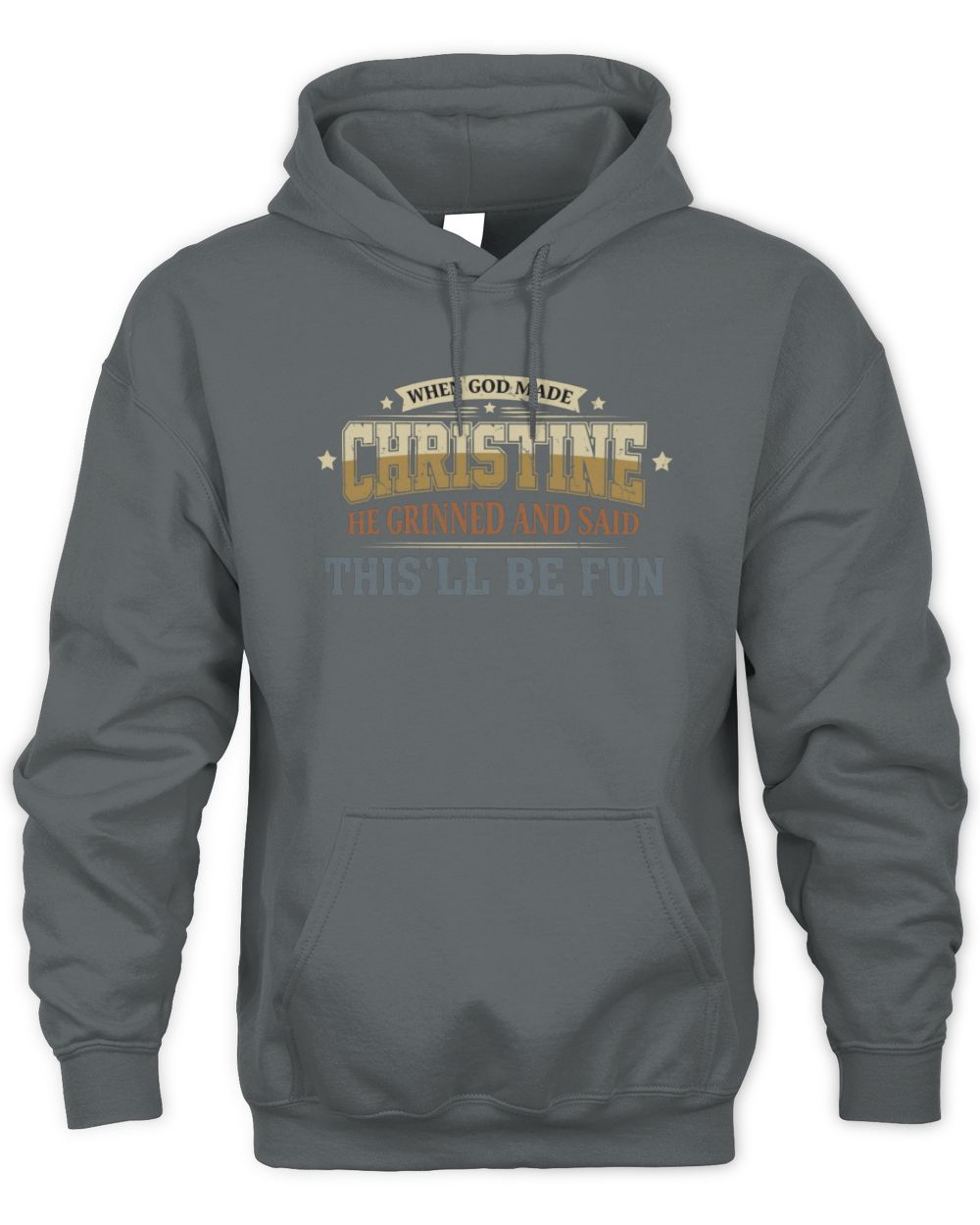 When God Made Your Name Funny Heritage T-Shirt CHRISTINE M1-80 / Unisex Hoodie / charcoal