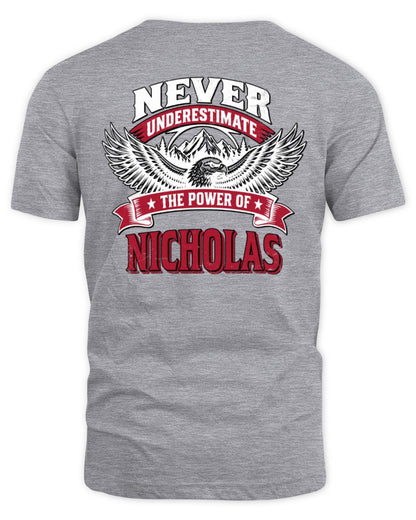 Never Underestimate Your Name Eagle Mountain Shirt NICHOLAS M1-61 / Unisex Standard T-Shirt / sport grey