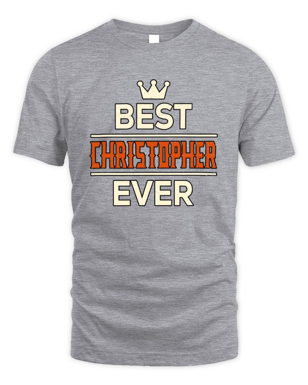 Best Your Name With Crown Shirt CHRISTOPHER M1-59 / Unisex Standard T-Shirt / sport grey