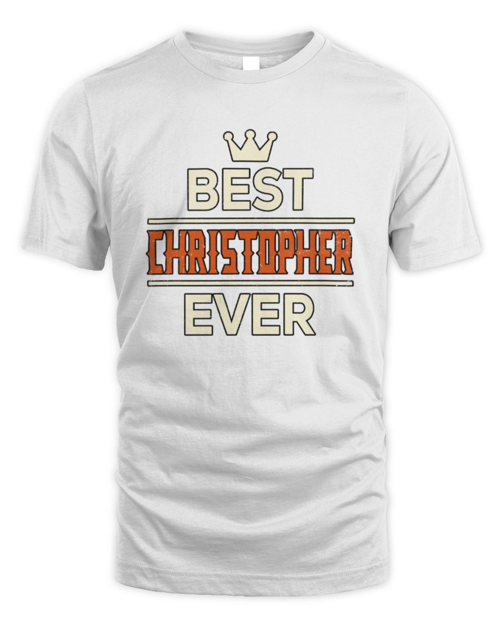 Best Your Name With Crown Shirt CHRISTOPHER M1-59 / Unisex Standard T-Shirt / white