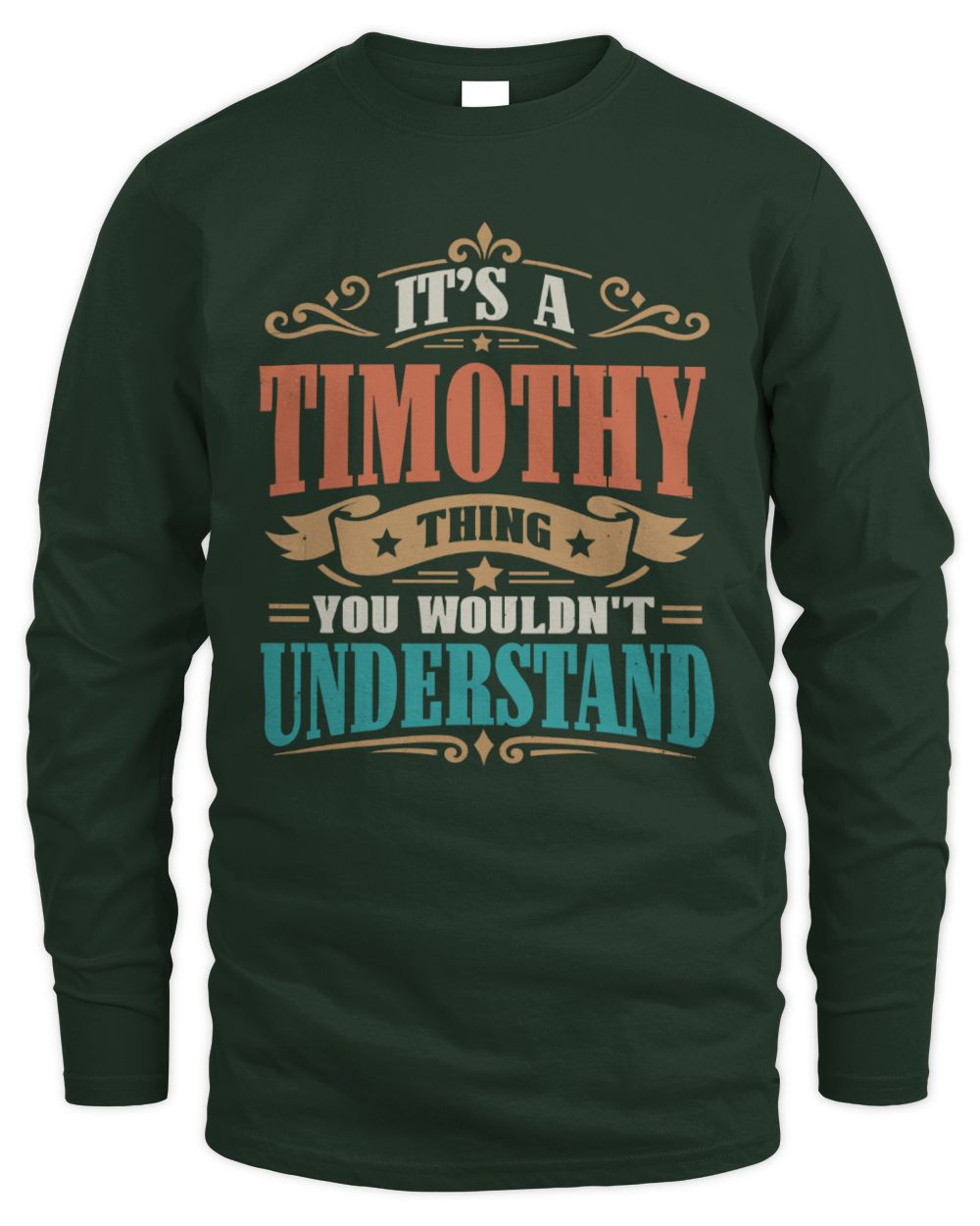It’s a Name Thing Personalized Retro T-Shirt TIMOTHY M1-47 / Men's Long Sleeved T-Shirt / forest green