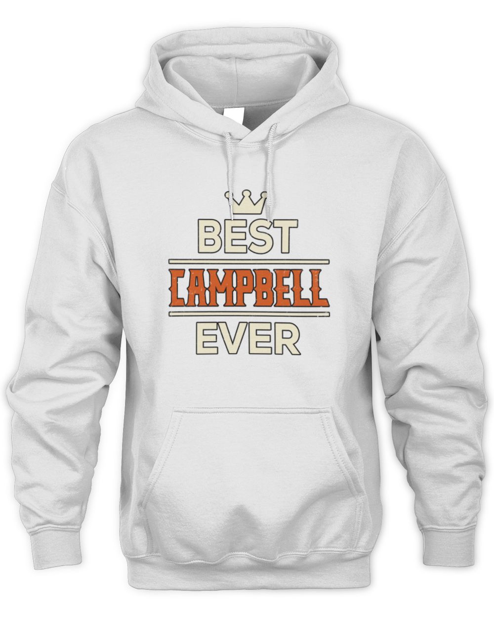 Best Your Name With Crown Shirt CAMPBELL M1-59 / Unisex Hoodie / white