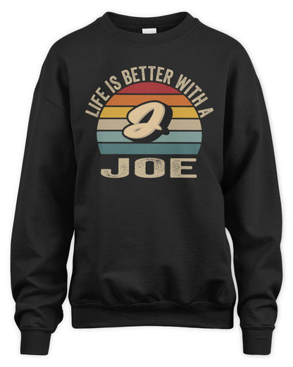 Life Is Better with Name Vintage Sun Shirt JOE M1-50 / Unisex Sweatshirt / black