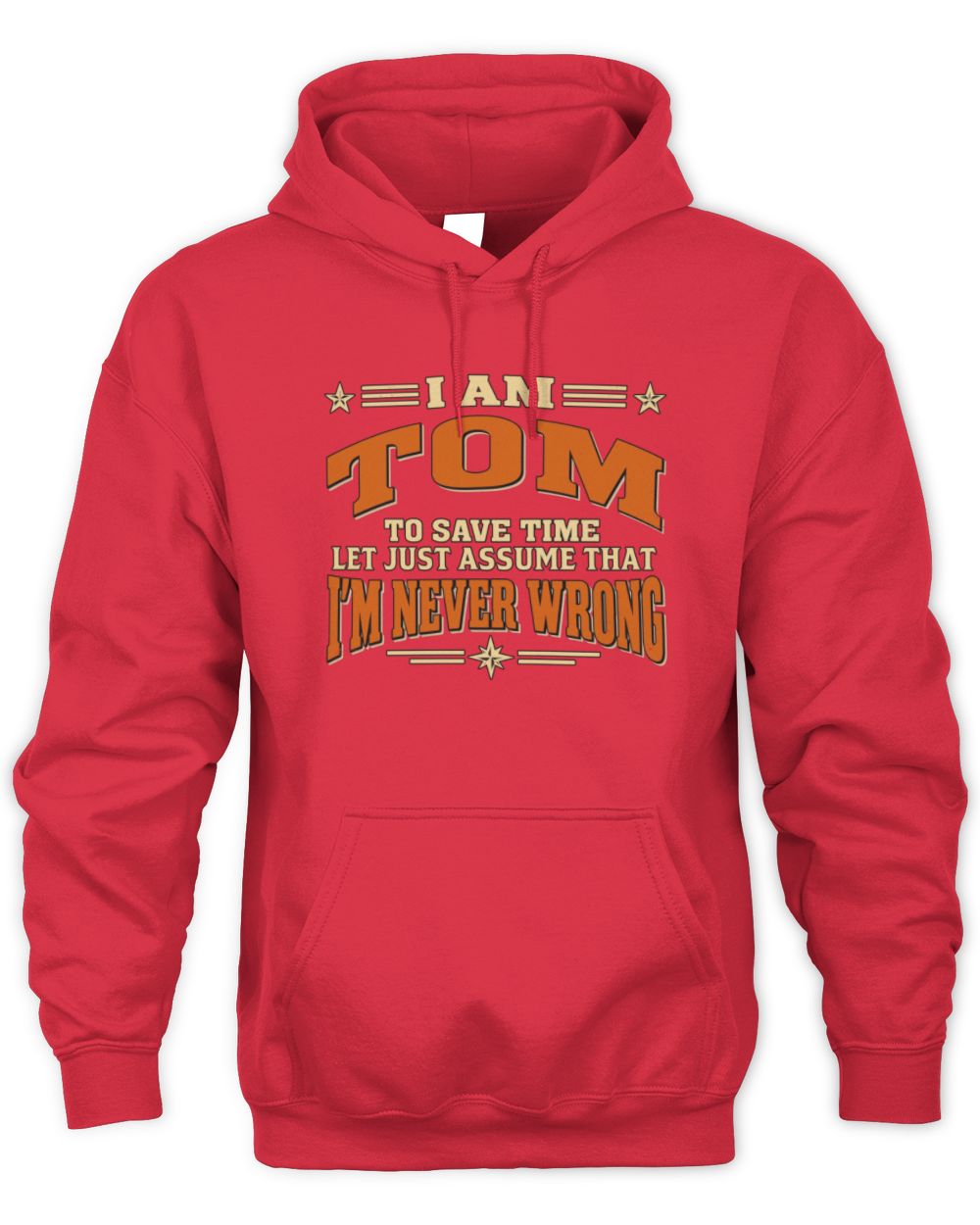 I'm Name Let's Just Assume I'm Never Wrong Retro Shirt TOM M1-64 / Unisex Hoodie / red