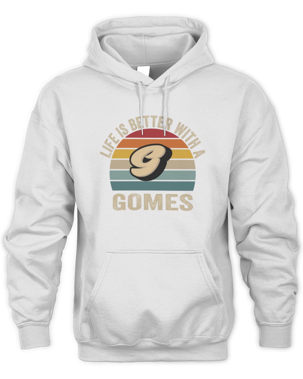 Life Is Better with Name Vintage Sun Shirt GOMES M1-50 / Unisex Hoodie / white